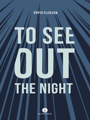 cover image of To See Out the Night